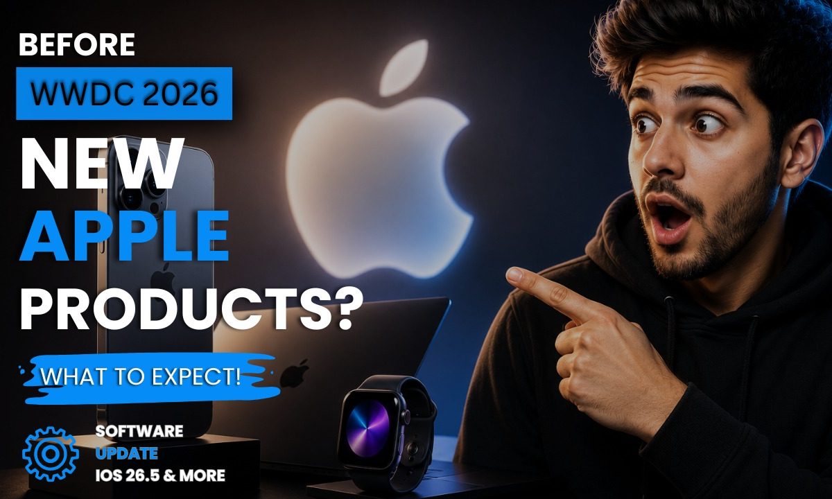 Apple May 2026 Launches: What’s Coming and What Not to Expect