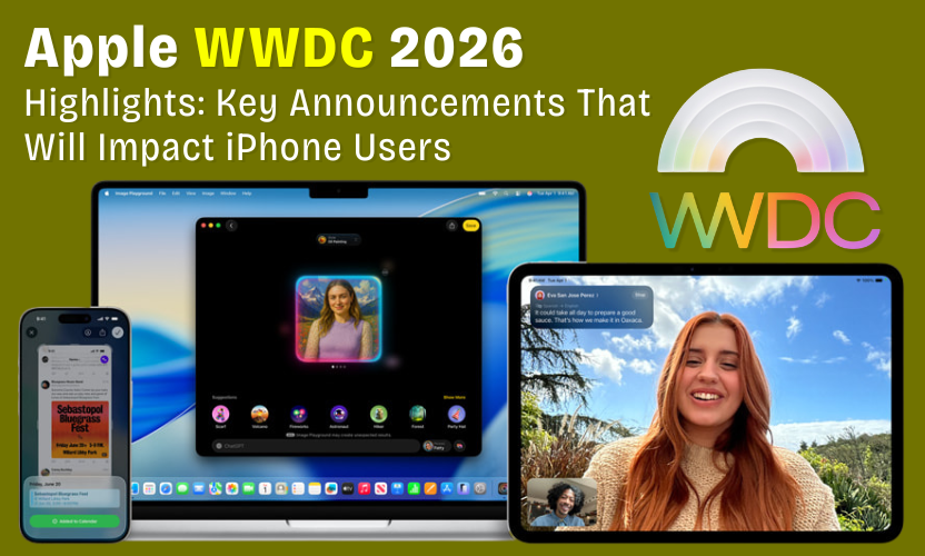 Apple WWDC 2026 Highlights: Key Announcements That Will Impact iPhone Users