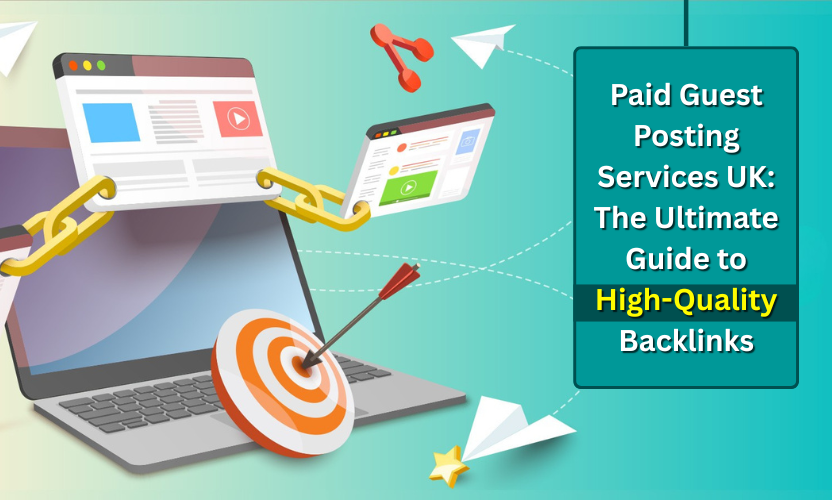 Paid Guest Posting Website UK | Complete Guide to Ranking and Earning in 2026