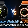 Galaxy Watch9 vs Ultra 2: Which Smartwatch Should You Buy?