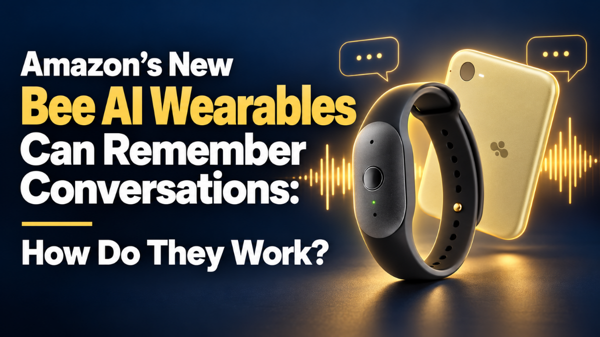  Amazon’s New Bee AI Wearables Can Remember Conversations: How Do They Work?